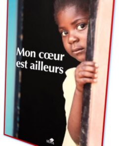 Mon coeur est ailleurs