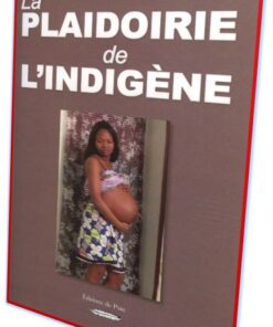 La plaidoirie de l'indigène